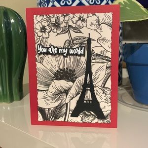 Handmade Eiffel Tower card. You are my world!